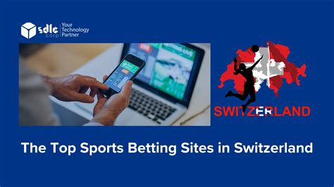 Best 4 Betting Sites in Switzerland .